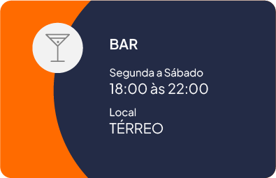 Bar - Segunda à Sábado - 18:00 às 22:00